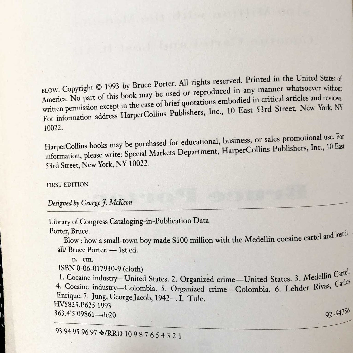 BLOW: How a Small-Town Boy Made $100 Million with the Medellín Cocaine Cartel & Lost It All by Bruce Porter [FIRST EDITION / FIRST PRINTING] 1993