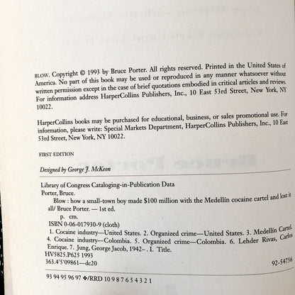 BLOW: How a Small-Town Boy Made $100 Million with the Medellín Cocaine Cartel & Lost It All by Bruce Porter [FIRST EDITION / FIRST PRINTING] 1993