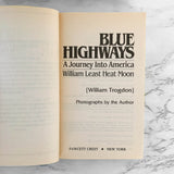 Blue Highways by William Least Heat-Moon [1984 PAPERBACK]