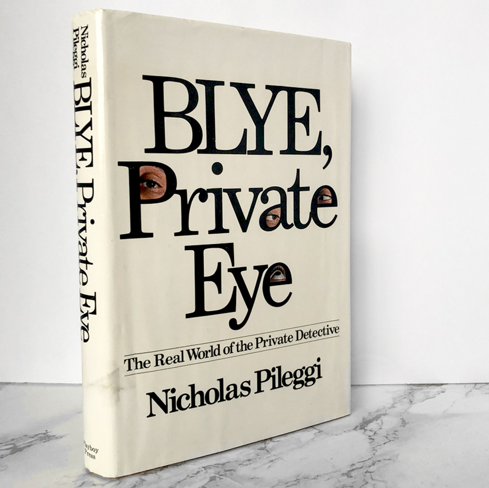 Blye Private Eye by Nicholas Pileggi [FIRST EDITION / 1976]