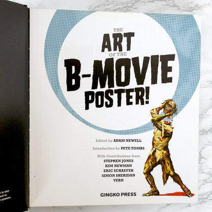 The Art of the B-Movie Poster by Adam Newell [HARDCOVER / 2016]
