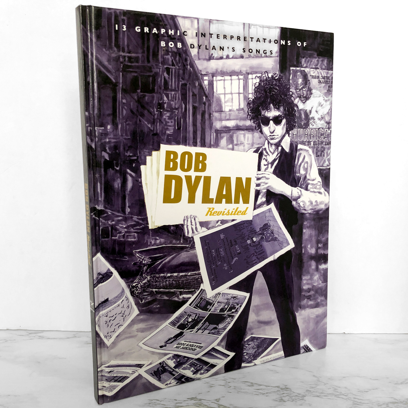 Bob Dylan Revisited: 13 Graphic Interpretations of Bob Dylan's Songs [FIRST EDITION • FIRST PRINTING] 2009