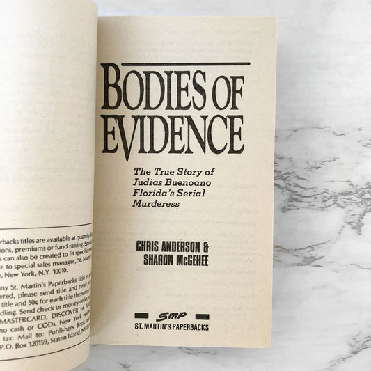 Bodies of Evidence: The True Story of Judias Buenoano Florida's Serial Murderess by Chris Anderson [1992 PAPERBACK]