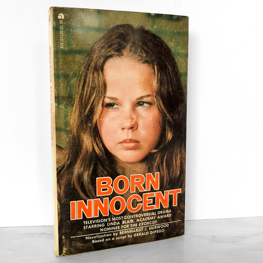 Born Innocent by Bernhardt J. Hurwood [MOVIE TIE-IN PAPERBACK / 1975]