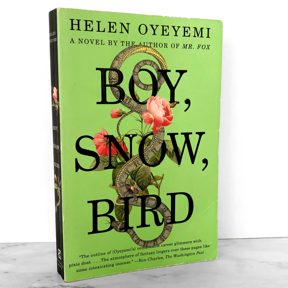 Boy, Snow, Bird by Helen Oyeyemi [TRADE PAPERBACK / 2014]