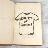 Breakfast of Champions by Kurt Vonnegut [FIRST BOOK CLUB EDITION] 1973