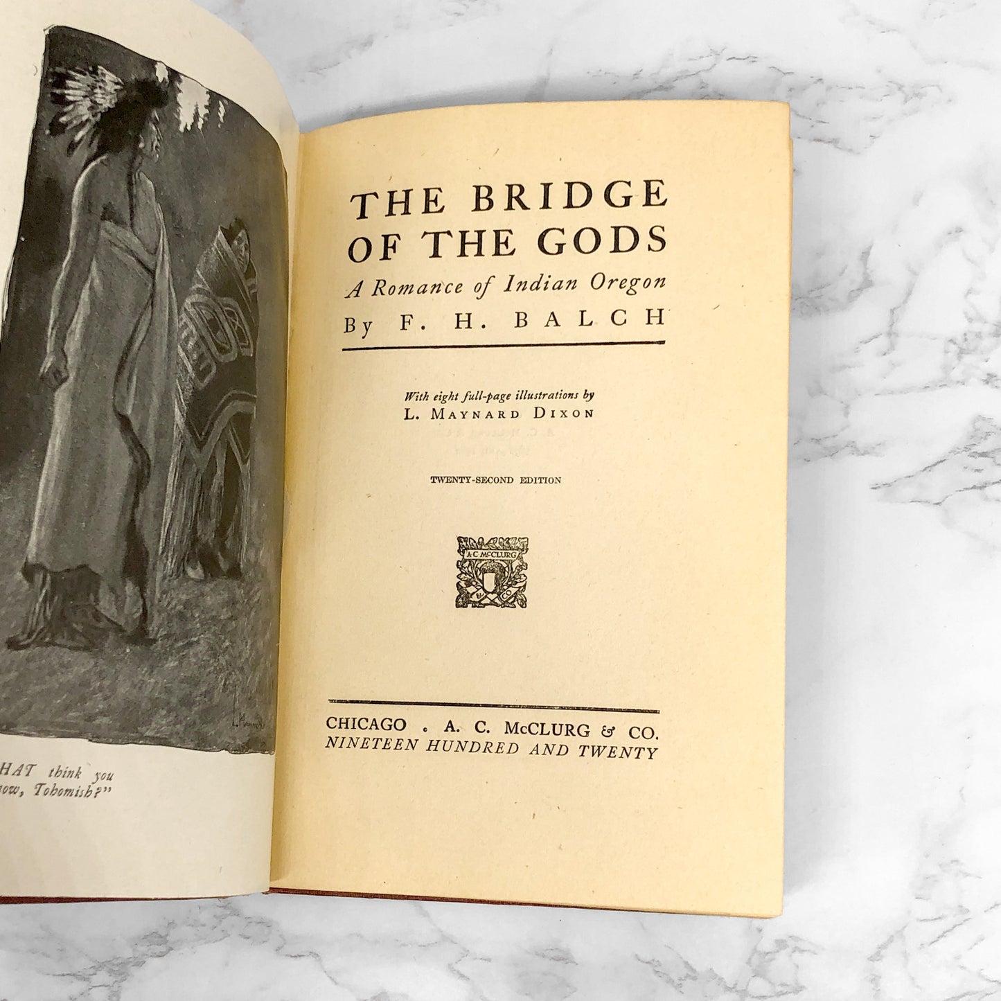 The Bridge of the Gods: A Romance of Indian Oregon by Frederic Homer Balch [1920 HARDCOVER]