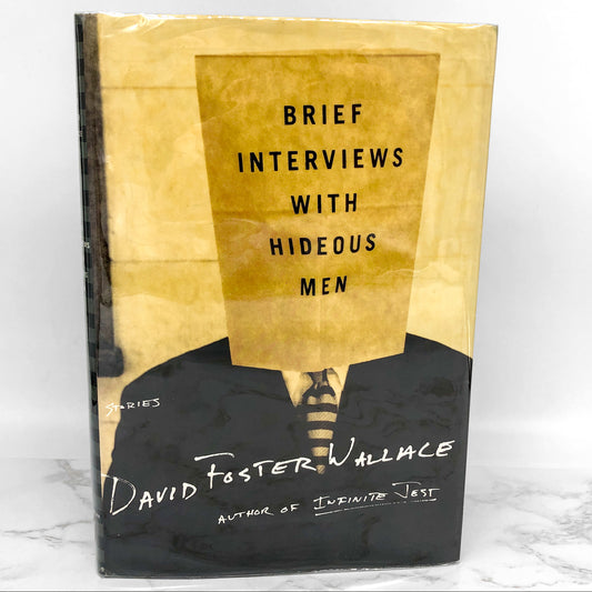 Brief Interviews with Hideous Men by David Foster Wallace [FIRST EDITION • FIRST PRINTING] 1999
