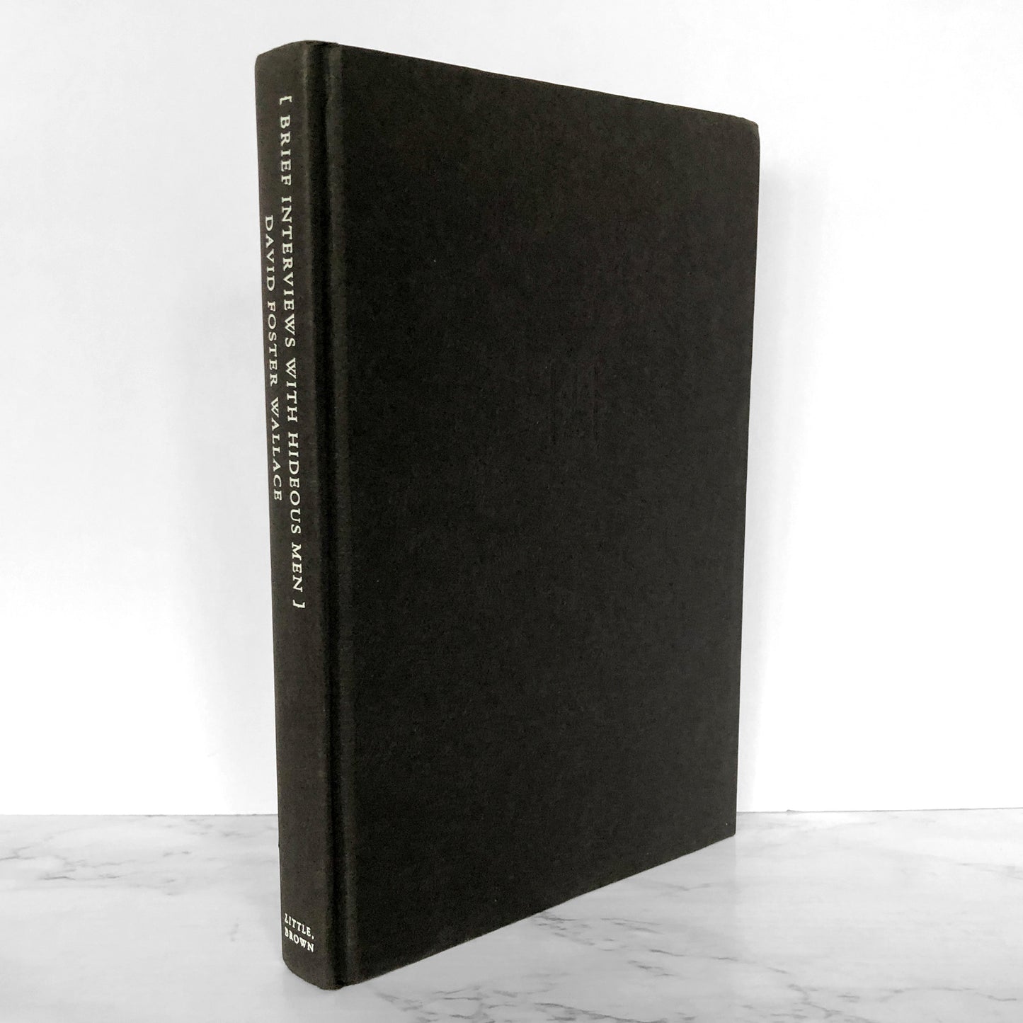 Brief Interviews with Hideous Men by David Foster Wallace [FIRST EDITION • FIRST PRINTING] 1999