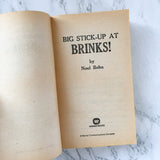 Big Stick-Up at Brinks! by Noel Behn [1978 PAPERBACK] - Bookshop Apocalypse