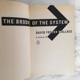 The Broom of the System by David Foster Wallace [FIRST EDITION / 1987]