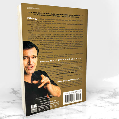 If Chins Could Kill: Confessions of a B Movie Actor by Bruce Campbell SIGNED! [TRADE PAPERBACK]