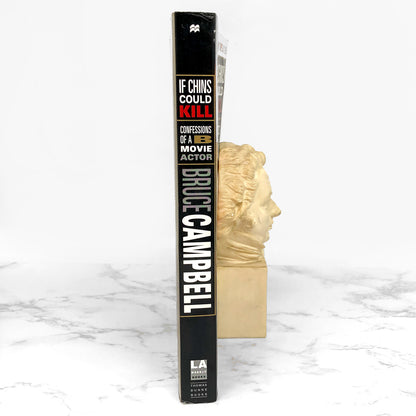 If Chins Could Kill: Confessions of a B Movie Actor by Bruce Campbell SIGNED! [TRADE PAPERBACK]