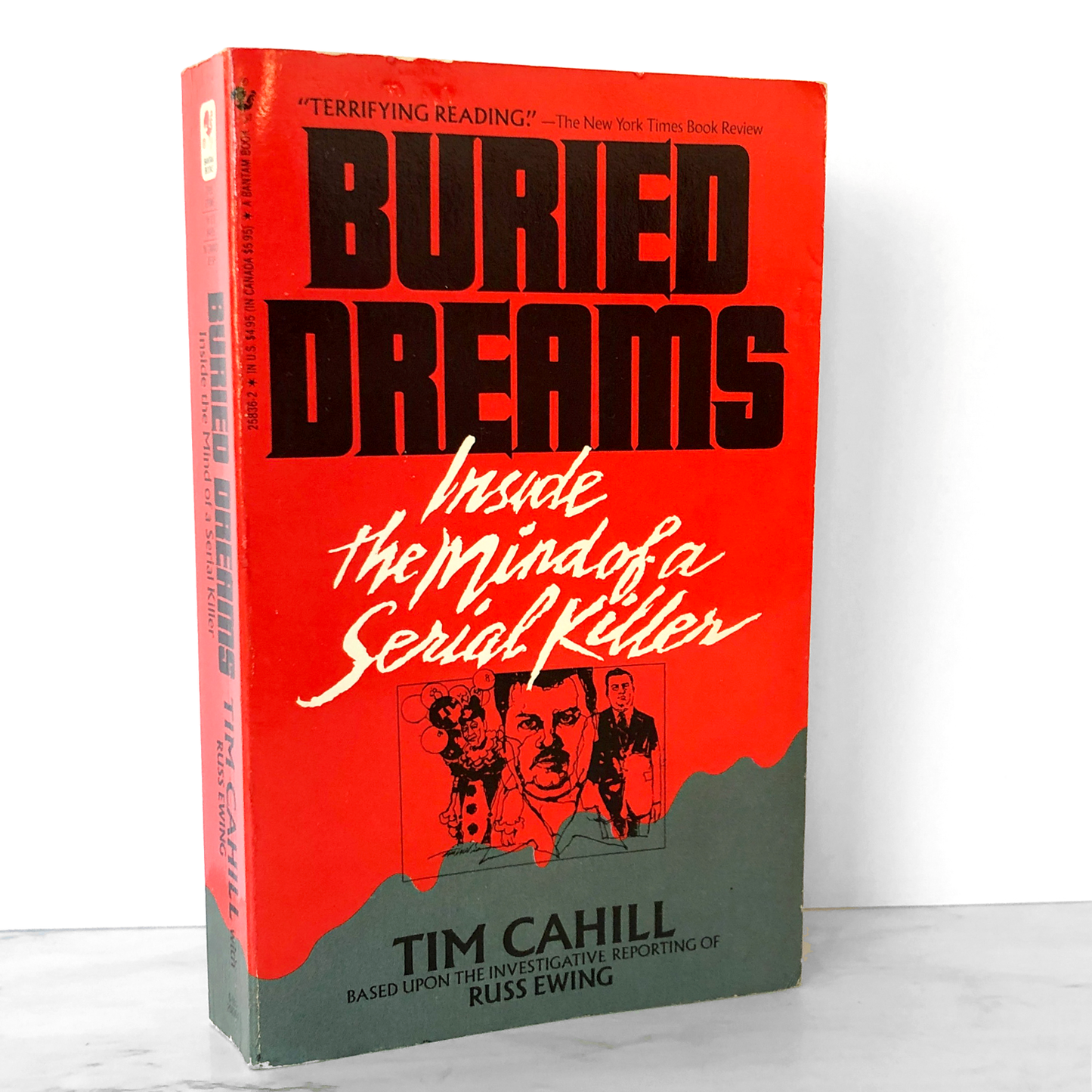 Buried Dreams: Inside the Mind of Serial Killer John Wayne Gacy by Tim Cahill [1989 PAPERBACK]