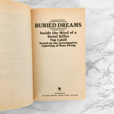 Buried Dreams: Inside the Mind of Serial Killer John Wayne Gacy by Tim Cahill [1989 PAPERBACK]