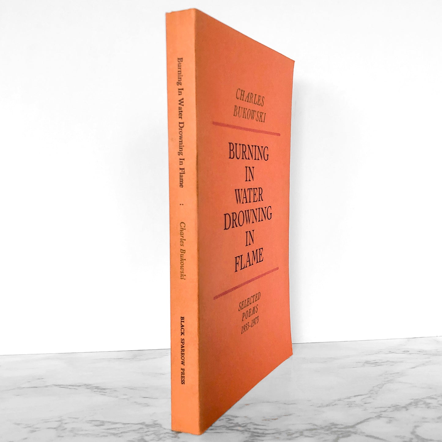 Burning in Water, Drowning in Flame by Charles Bukowski [FIRST EDITION / BLACK SPARROW PRESS]