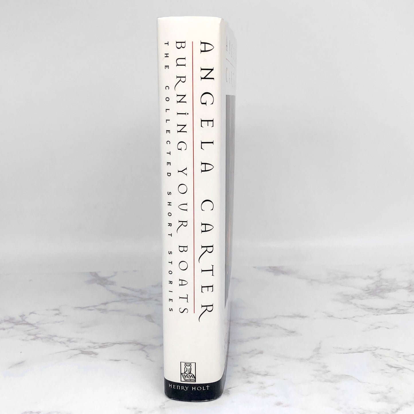 Burning Your Boats: The Collected Short Stories of Angela Carter [FIRST EDITION • FIRST PRINTING] 1996