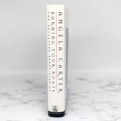Burning Your Boats: The Collected Short Stories of Angela Carter [FIRST EDITION • FIRST PRINTING] 1996
