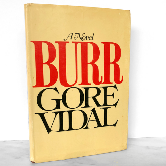 Burr by Gore Vidal [FIRST EDITION / 1973]