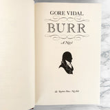 Burr by Gore Vidal [FIRST EDITION] 1973