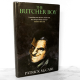 The Butcher Boy by Patrick McCabe [U.K. FIRST EDITION / 1992]