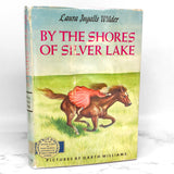 By the Shores of Silver Lake by Laura Ingalls Wilder • Garth Williams [SECOND HARDCOVER EDITION] 1953 • Harper & Bros. • Little House #5