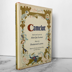 Camelot : A Musical by Alan Jay Lerner & Frederic Loewe [FIRST EDITION] - Bookshop Apocalypse