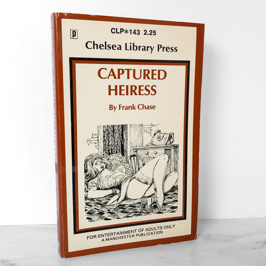 Captured Heiress by Frank Chase [1974 SLEAZE PAPERBACK]