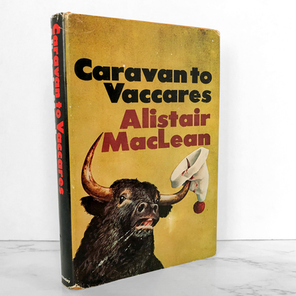 Caravan to Vaccares by Alistair MacLean [FIRST BOOK CLUB EDITION] 1970
