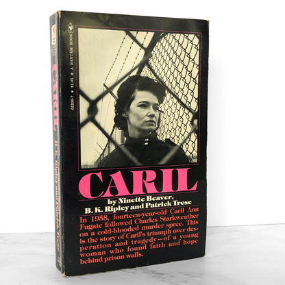 Caril by Ninette Beaver, B.K. Ripley & Patrick Trese [1976 PAPERBACK]