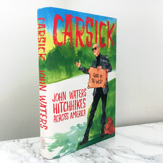 Carsick by John Waters (SIGNED) - Bookshop Apocalypse