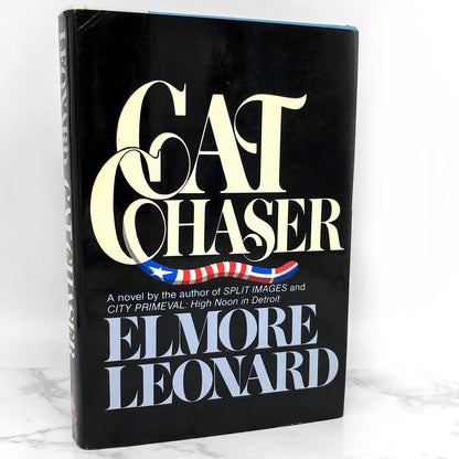 Cat Chaser by Elmore Leonard [FIRST EDITION / FIRST PRINTING] 1982