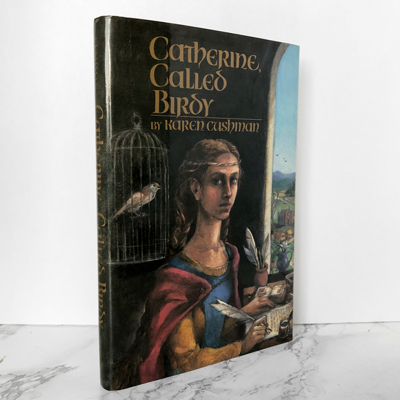 Catherine Called Birdy by Karen Cushman [FIRST PRINTING] - Bookshop Apocalypse
