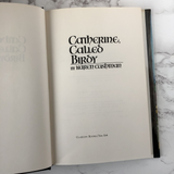 Catherine Called Birdy by Karen Cushman [FIRST PRINTING] - Bookshop Apocalypse