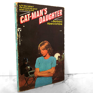 Cat Man's Daughter by Barbara Abercrombie [1981 PAPERBACK]