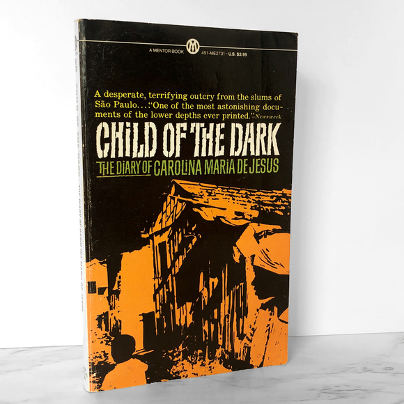 Child of the Dark: The Diary of Carolina Maria de Jesus [1963 PAPERBACK]