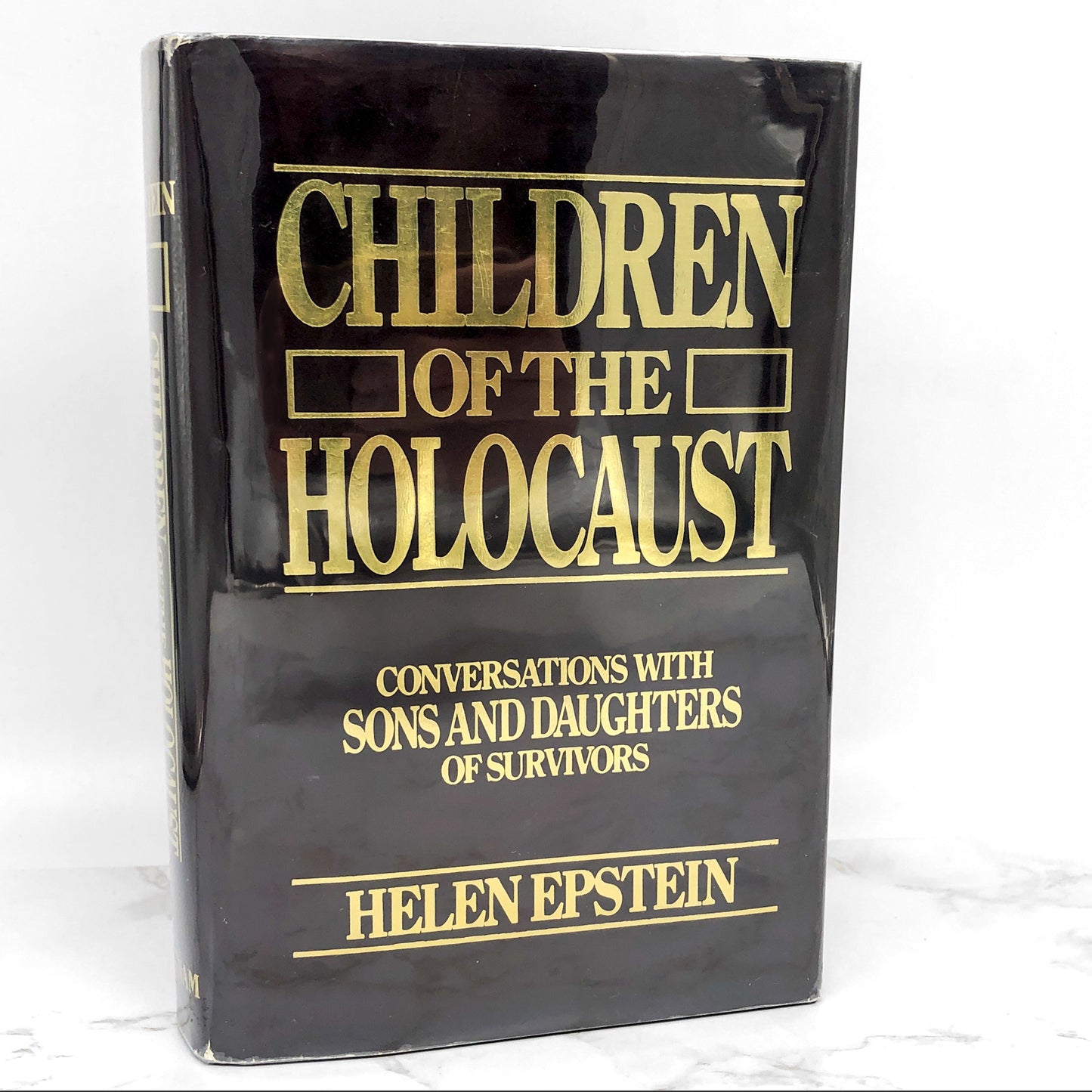 Children of the Holocaust: Conversations with Sons & Daughters of Survivors by Helen Epstein [FIRST EDITION] 1979