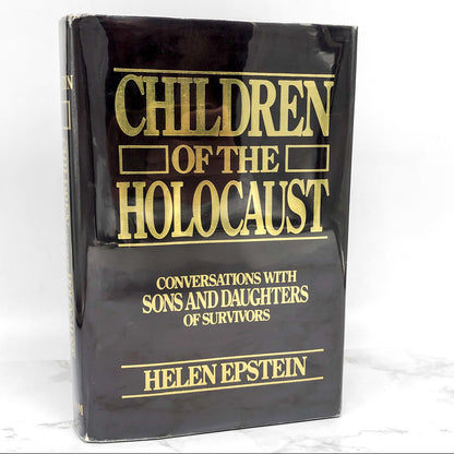 Children of the Holocaust: Conversations with Sons & Daughters of Survivors by Helen Epstein [FIRST EDITION] 1979