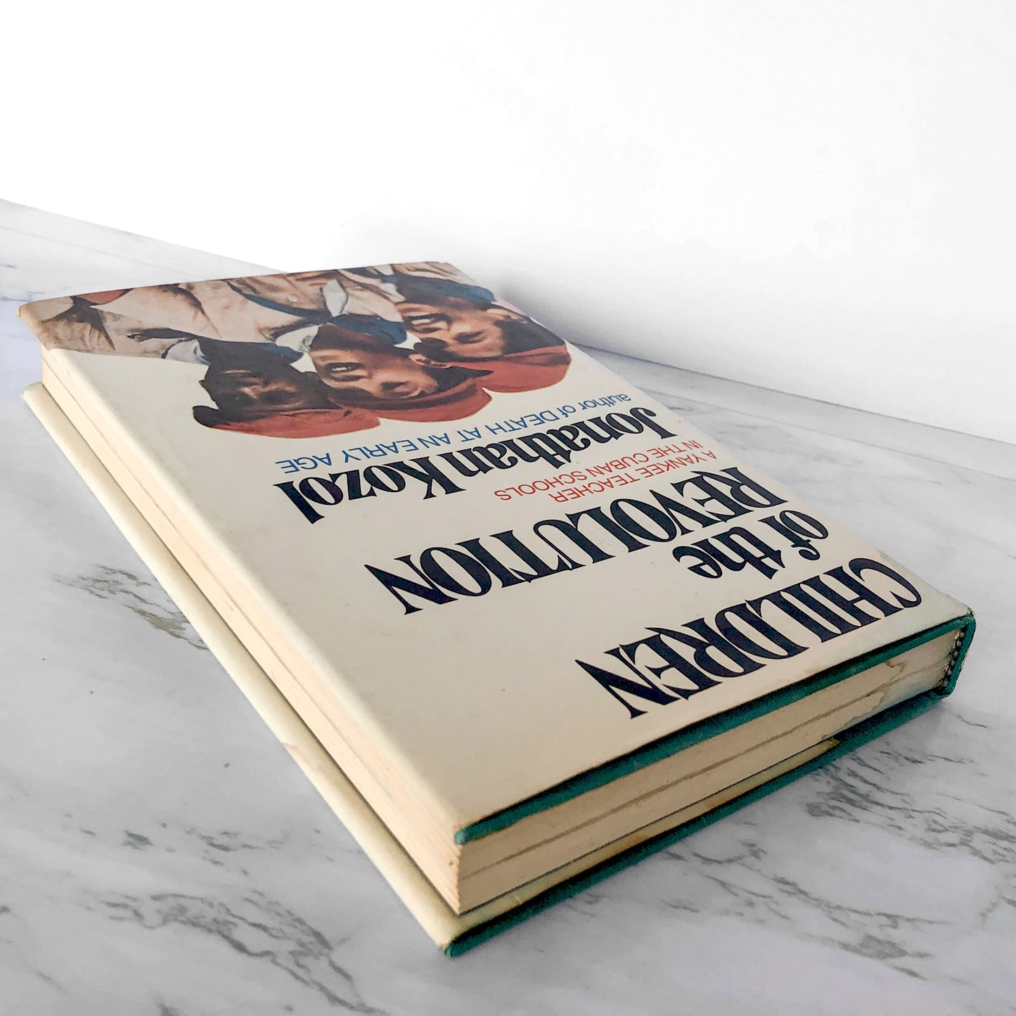 Children Of The Revolution by Jonathan Kozol [FIRST EDITION / FIRST PRINTING] 1978