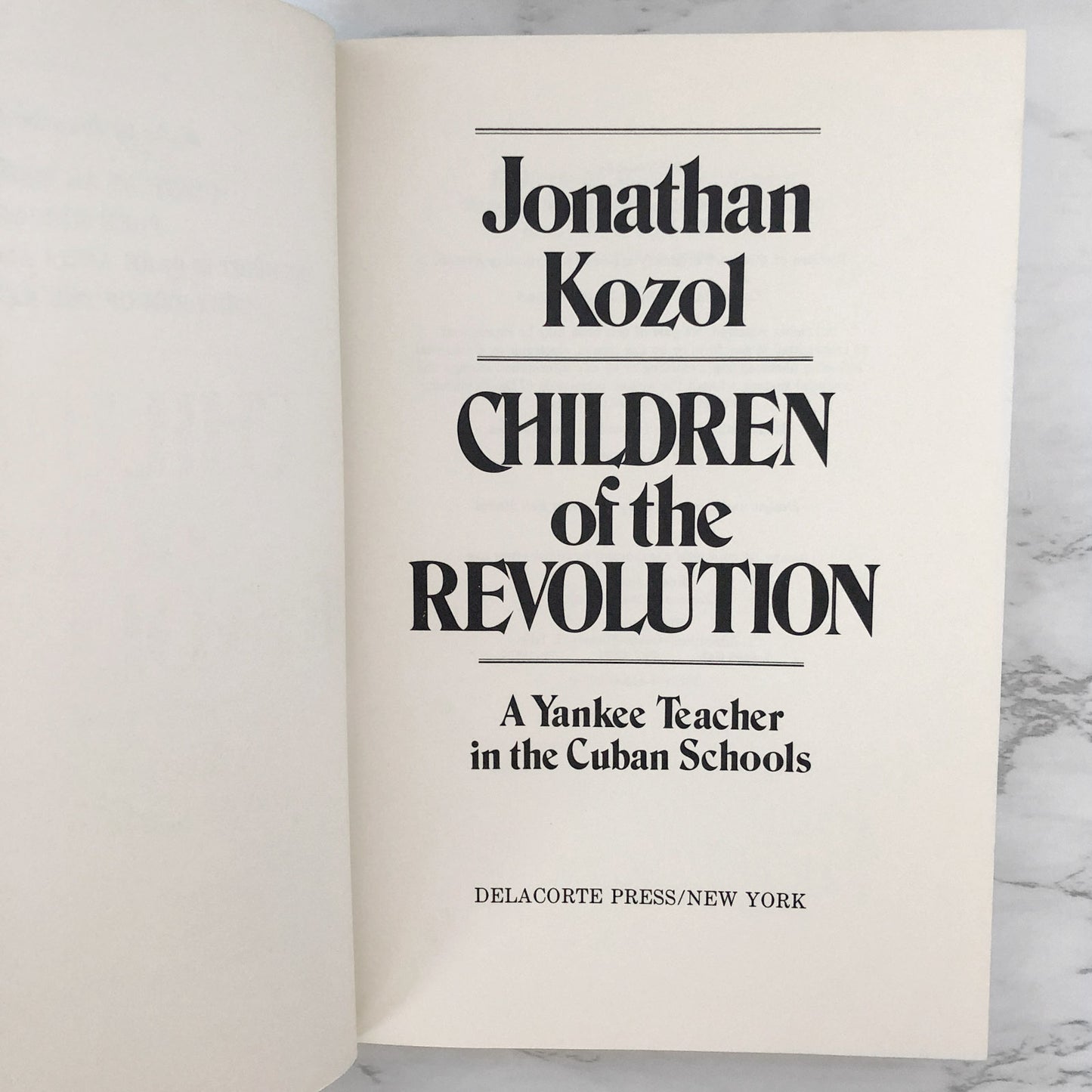 Children Of The Revolution by Jonathan Kozol [FIRST EDITION / FIRST PRINTING] 1978