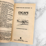 Escape [Choose Your Own Adventure #20] by R.A. Montgomery [FIRST PRINTING] 1983