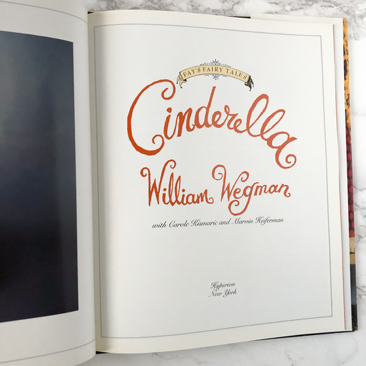 Cinderella by William Wegman [FAY'S FAIRY TALES] - Bookshop Apocalypse