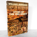 Cities of the Red Night by William S. Burroughs [FIRST EDITION]