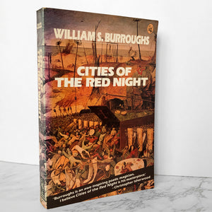 Cities of the Red Night by William S. Burroughs [FIRST PAPERBACK PRINTING] - Bookshop Apocalypse