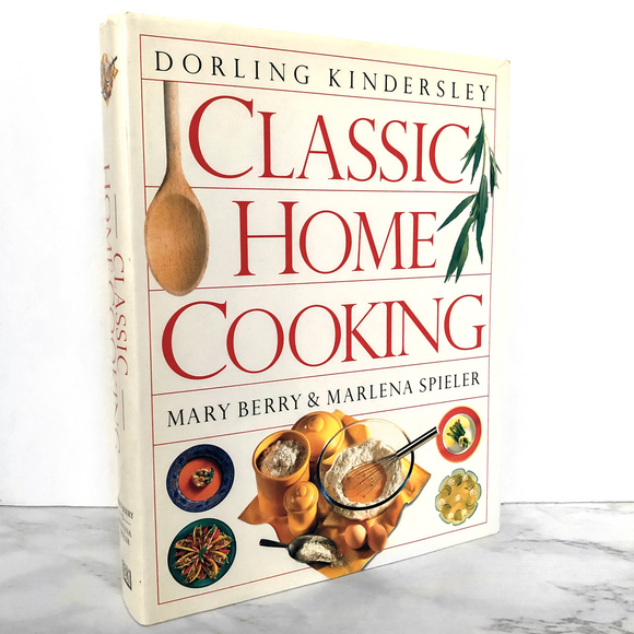 Classic Home Cooking by Mary Berry & Marlena Spieler [FIRST EDITION]