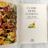 Classic Home Cooking by Mary Berry & Marlena Spieler [FIRST EDITION]