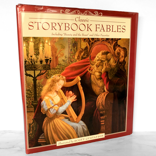 Classic Storybook Fables: Including "Beauty and the Beast" and Other Favorites by Scott Gustafson [FIRST EDITION]
