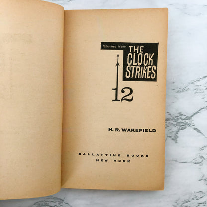 The Clock Strikes Twelve & Other Stories by H. Russell Wakefield [1961 PAPERBACK]
