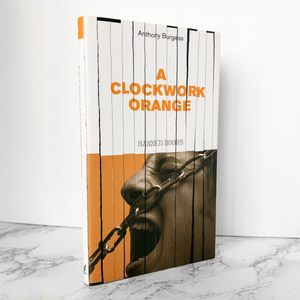 A Clockwork Orange by Anthony Burgess [U.K. BANNED BOOKS EDITION] - Bookshop Apocalypse