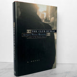 The Club Dumas by Arturo Pérez-Reverte [FIRST EDITION] - Bookshop Apocalypse